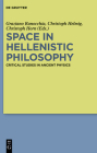 Space in Hellenistic Philosophy By Christoph Horn (Editor), Graziano Ranocchia (Editor), Christoph Helmig (Editor) Cover Image