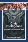 Civic Intelligence Empowering America's Youth Cover Image