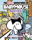 The BIG Adventures of Babymouse: Besties! (Book 2) By Jennifer L. Holm, Matthew Holm (Illustrator) Cover Image