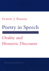 Poetry in Speech: The Politics of Peacemaking at the Korean Armistice Talks (Myth and Poetics) By Egbert J. Bakker Cover Image