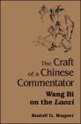 The Craft of a Chinese Commentator: Wang Bi on the Laozi Cover Image