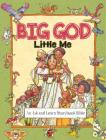 Big God, Little Me: An Ask and Learn Storybook Bible Cover Image