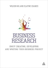 Business Research: Enjoy Creating, Developing and Writing Your Business Project Cover Image