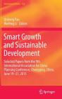 Smart Growth and Sustainable Development: Selected Papers from the 9th International Association for China Planning Conference, Chongqing, China, June (Geojournal Library #122) By Qisheng Pan (Editor), Weifeng Li (Editor) Cover Image