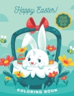 Happy easter coloring book for kids 3-9: easter coloring book for toddlers - easter coloring book for kids ages 1-4 - kids easter books - we are going By Easter For Kids Cover Image
