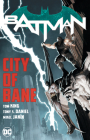 Batman: City of Bane: The Complete Collection By Tom King, Mikel Janin (Illustrator), Tony Daniel (Illustrator) Cover Image