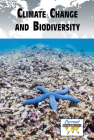 Climate Change and Biodiversity (Current Controversies) Cover Image