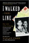 I Walked the Line: My Life with Johnny By Vivian Cash, Ann Sharpsteen (With) Cover Image