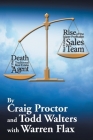 Death of the Traditional Real Estate Agent: Rise of the Super-Profitable Real Estate Sales Team By Craig Proctor, Todd Walters Cover Image