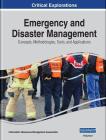 Emergency and Disaster Management: Concepts, Methodologies, Tools, and Applications, 3 volume Cover Image