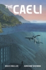 The Caeli: The Odyssey of Melamuri By Bruce Muller, Abraham Sherman Cover Image