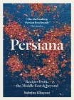 Persiana: Recipes from the Middle East and Beyond Cover Image