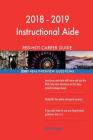 2018 - 2019 Instructional Aide RED-HOT Career; 2561 REAL Interview Questions By Red-Hot Careers Cover Image