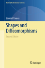 Shapes and Diffeomorphisms (Applied Mathematical Sciences #171) By Laurent Younes Cover Image