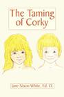 The Taming of Corky By Jane Nixon White Cover Image