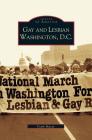 Gay and Lesbian Washington D.C. By Frank Muzzy Cover Image