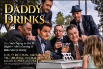 Daddy Drinks: Six Dads Trying to Get It Right—While Getting It Hilariously Wrong By Henry Dittman, Padraic Duffy, Victor Isaac, Michael Lanahan, Jacob Sidney, French Stewart, Patrick Duffy (Foreword by) Cover Image