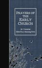 Prayers of the Early Church By J. Manning Potts (Editor), Various Cover Image