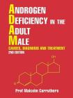 Androgen Deficiency in the Adult Male: Causes, Diagnosis and Treatment - 2nd Edition Cover Image