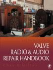 Valve Radio and Audio Repair Handbook By Chas Miller Cover Image