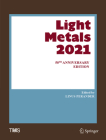 Light Metals 2021: 50th Anniversary Edition (Minerals) By Linus Perander (Editor) Cover Image