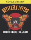 Butterfly Tattoo Coloring Book For Adults: An Butterfly Tattoo Coloring Book with Fun Easy, Amusement, Stress Relieving & much more For Adults, Men, G By Omar Book House Cover Image