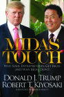 Midas Touch: Why Some Entrepreneurs Get Rich-And Why Most Don't By Donald J. Trump, Robert T. Kiyosaki, Mark Burnett (Foreword by) Cover Image
