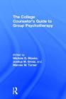 The College Counselor's Guide to Group Psychotherapy Cover Image