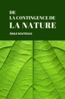 De la contingence des lois de la nature By Emile Boutroux Cover Image