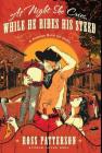 At Night She Cries, While He Rides His Steed By Ross Patterson Cover Image