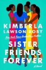 Sister Friends Forever By Kimberla Lawson Roby Cover Image