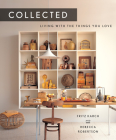 Collected: Living with the Things You Love By Fritz Karch, Rebecca Robertson Cover Image