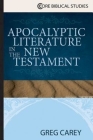 Apocalyptic Literature in the New Testament By Greg Carey, Warren Carter (Editor) Cover Image