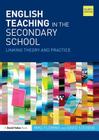 English Teaching in the Secondary School: Linking theory and practice By Mike Fleming, David Stevens Cover Image