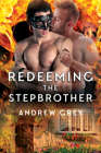 Redeeming the Stepbrother (Tales from St. Giles #2) By Andrew Grey Cover Image