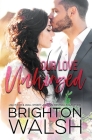 Our Love Unhinged (Reluctant Hearts #4) By Brighton Walsh Cover Image