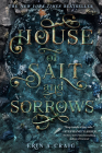 House of Salt and Sorrows (SISTERS OF THE SALT) By Erin A. Craig Cover Image