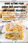 Guide ultime pour créer des shortcakes simplement délicieux Cover Image