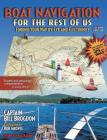 Boat Navigation for the Rest of Us: Finding Your Way by Eye and Electronics By Brogdon Cover Image