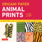 Origami Paper - Animal Prints - 8 1/4 - 49 Sheets: Tuttle Origami Paper: Large Origami Sheets Printed with 6 Different Patterns: Instructions for 6 Pr By Tuttle Publishing (Editor) Cover Image