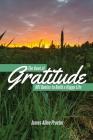 The Book of GRATITUDE: 801 Quotes to Build a Happier Life By James Allen Proctor Cover Image