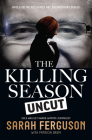 The Killing Season Uncut Cover Image