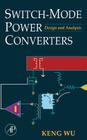 Switch-Mode Power Converters: Design and Analysis Cover Image