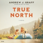 True North By Andrew J. Graff, Lincoln Hoppe (Read by) Cover Image