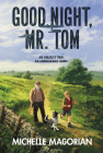 Good Night, Mr. Tom By Michelle Magorian Cover Image