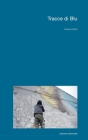Tracce di Blu By Fabiola Naldi Cover Image