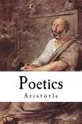 Poetics: Aristotle By S. H. Butcher (Translator), Aristotle Cover Image
