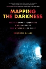 Mapping the Darkness: The Visionary Scientists Who Unlocked the Mysteries of Sleep Cover Image