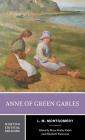 Anne of Green Gables (Norton Critical Editions) By L. M. Montgomery, Mary Henley Rubio (Editor), Elizabeth Waterston (Editor) Cover Image