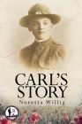 Carl's Story By Noretta Willig Cover Image